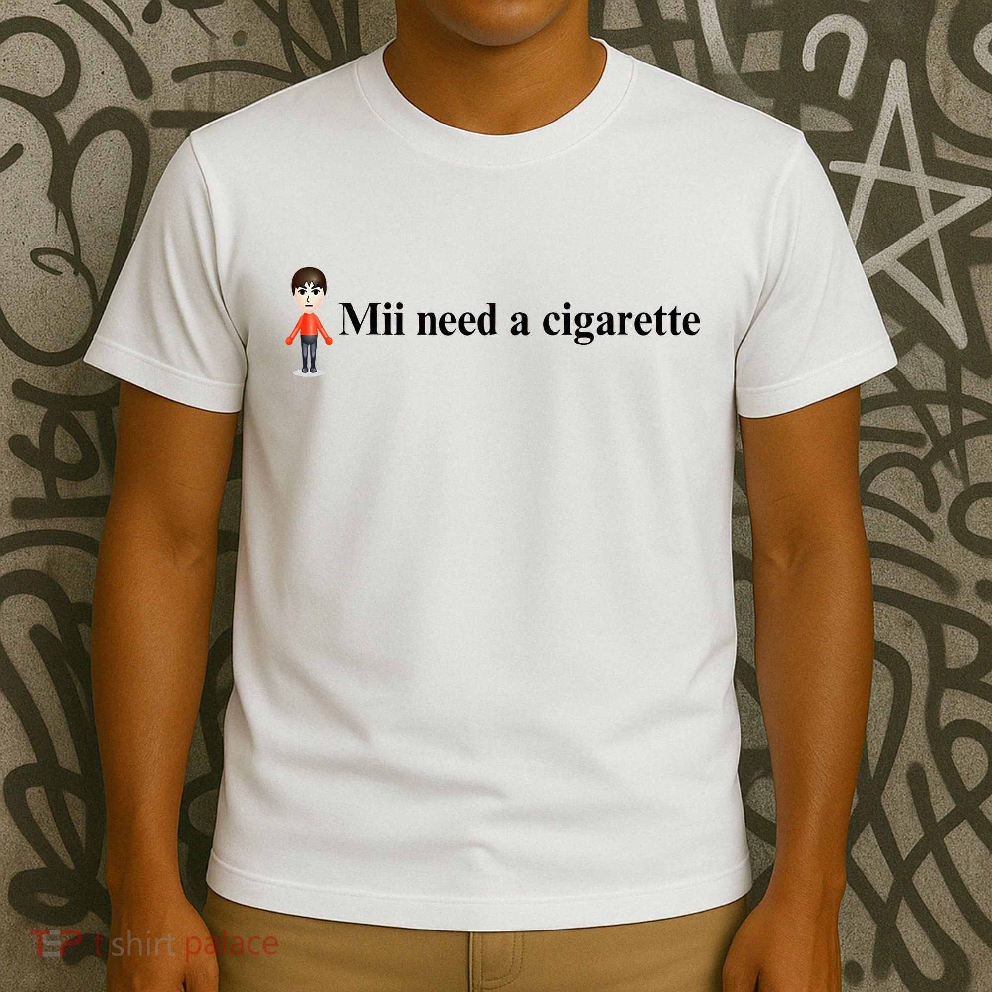 Mii Need A Cigarette T-Shirt