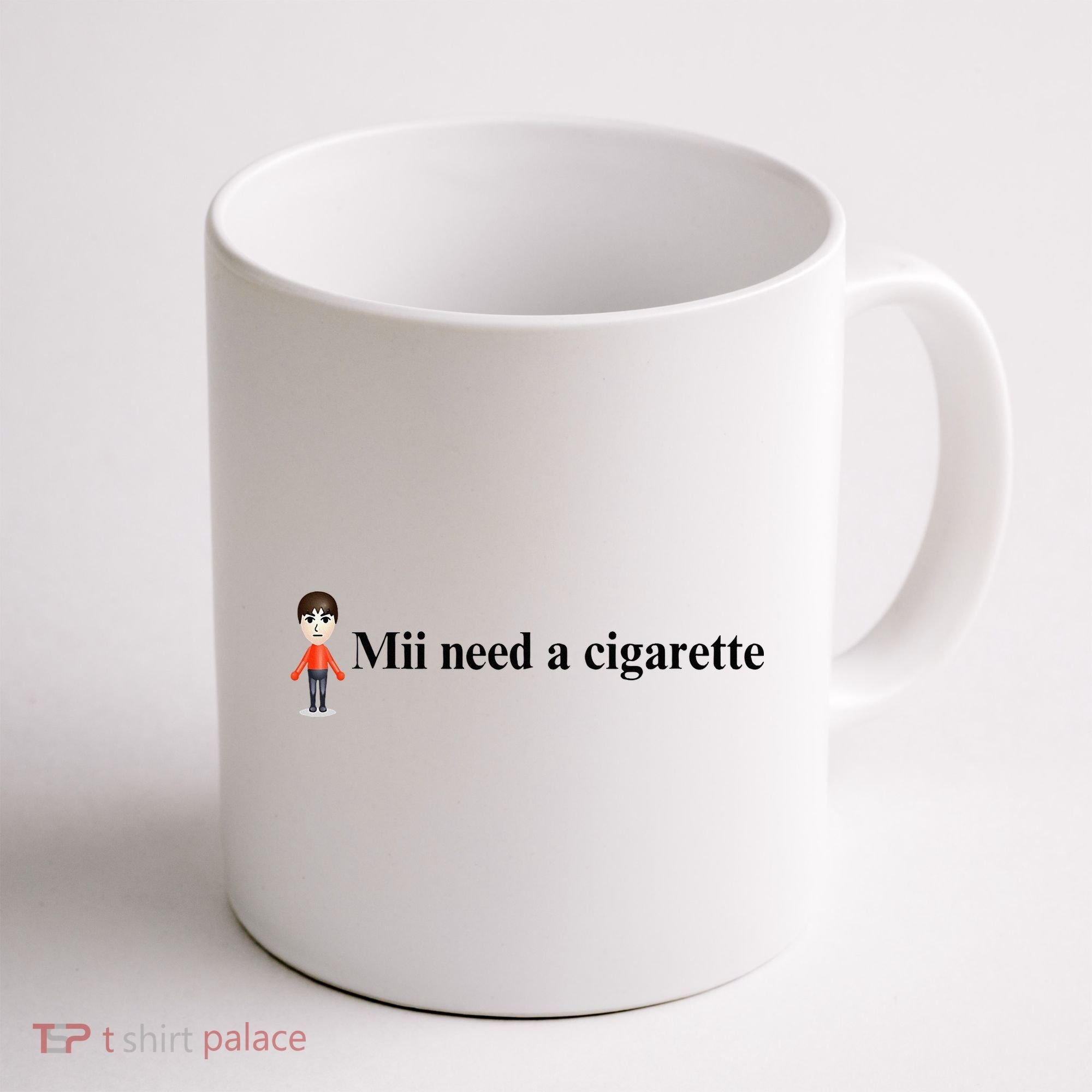Mii Need A Cigarette Coffee Mug