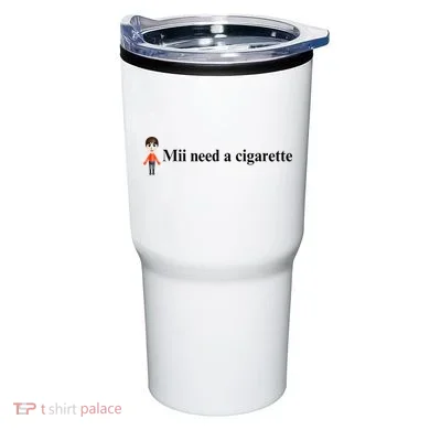 Mii Need A Cigarette Tumbler