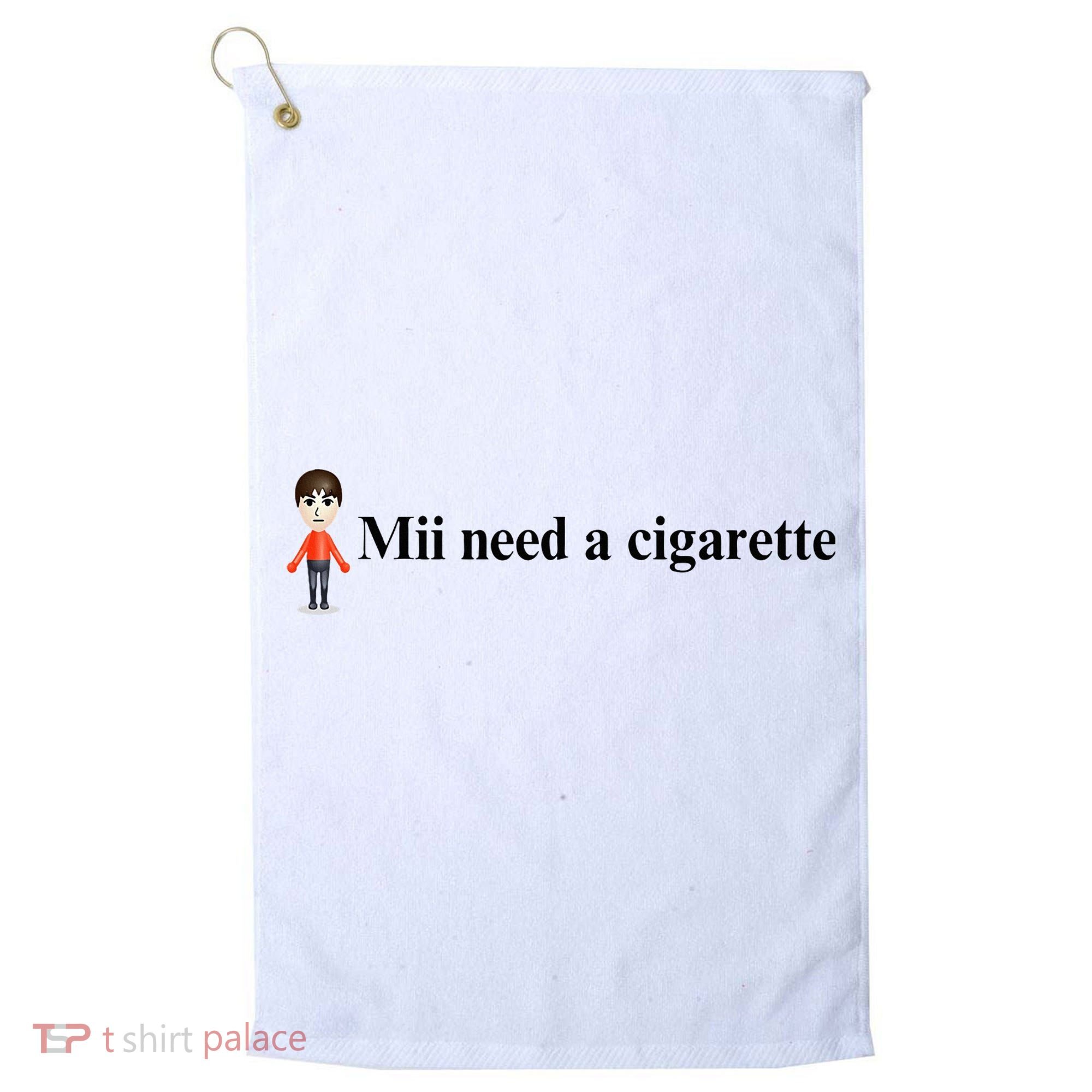 Mii Need A Cigarette Golf Towel