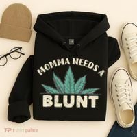 Momma Needs A Blunt Stoner Mom Cannabis Weed Smoker Gift Hoodie thumb 4