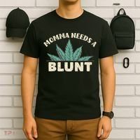 Momma Needs A Blunt Stoner Mom Cannabis Weed Smoker Gift T-Shirt thumb 6