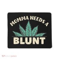 Momma Needs A Blunt Stoner Mom Cannabis Weed Smoker Gift Mousepad thumb 0