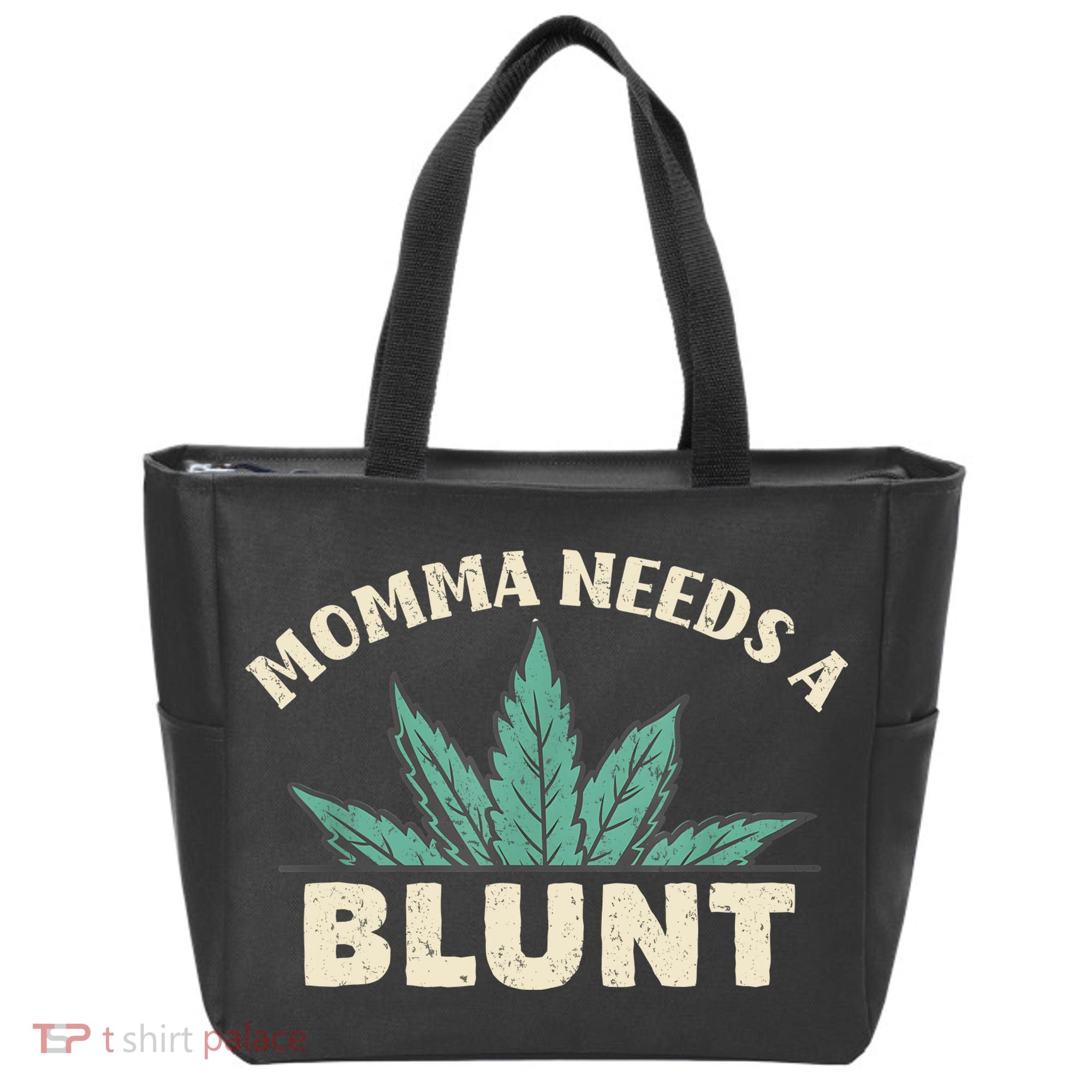 Momma Needs A Blunt Stoner Mom Cannabis Weed Smoker Gift Tote Bag