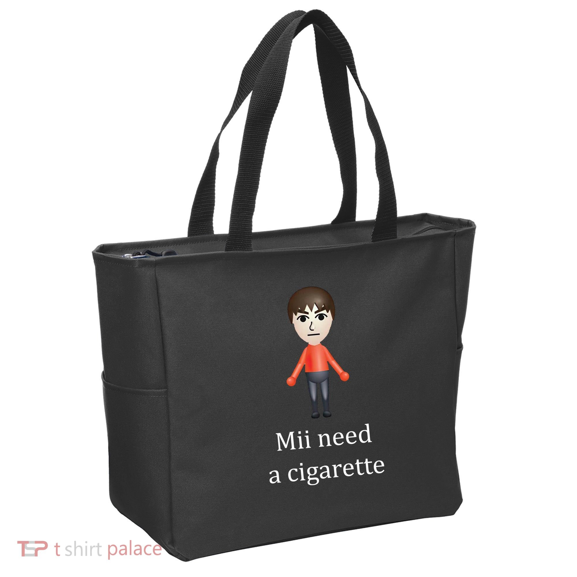 Mii Need A Cigarette Funny Tote Bag