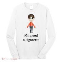 Mii Need A Cigarette Funny Long Sleeve Shirt thumb 0