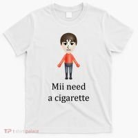 Mii Need A Cigarette Funny T-Shirt thumb 0