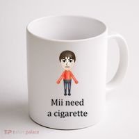 Mii Need A Cigarette Funny Coffee Mug thumb 1