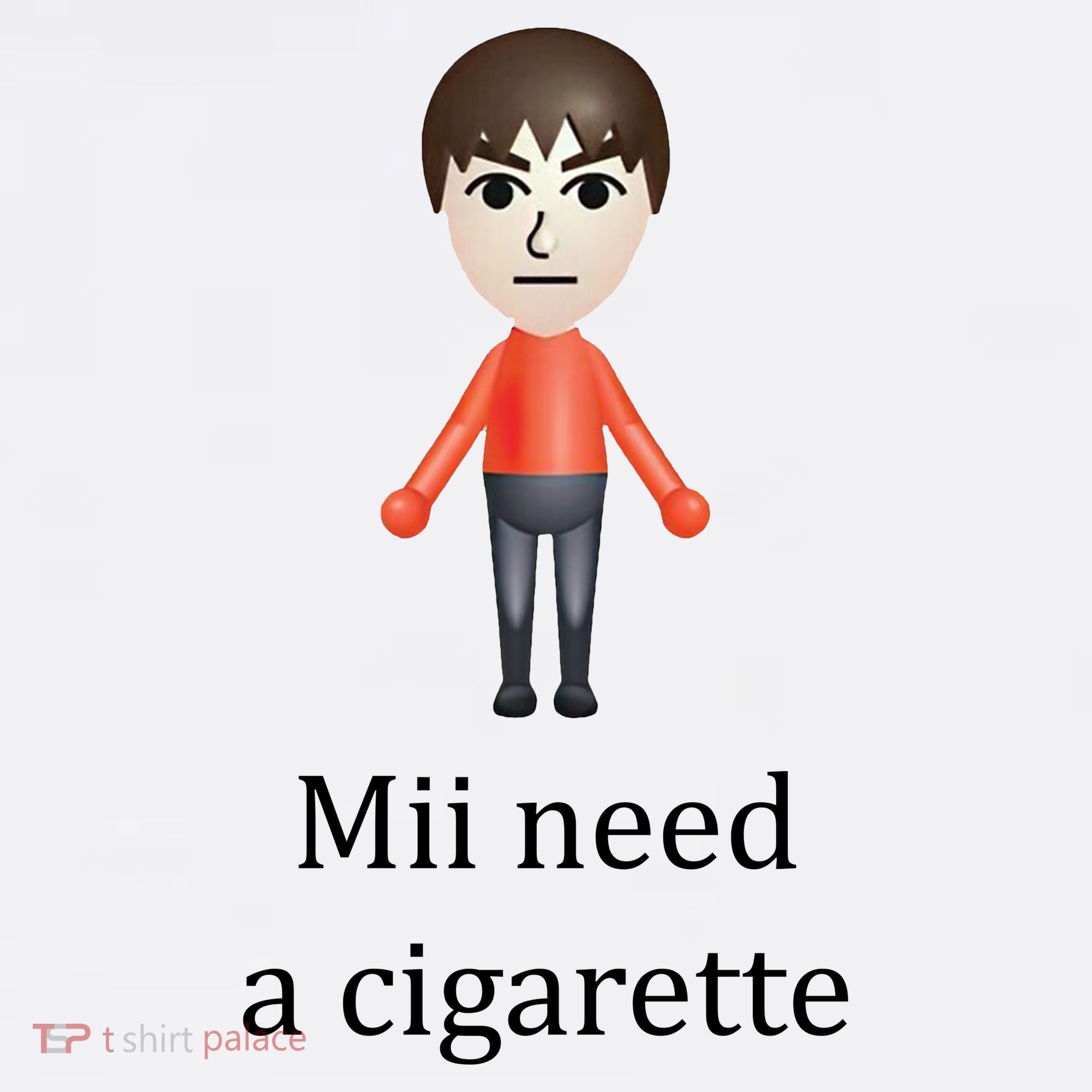Mii Need A Cigarette Funny Coffee Mug