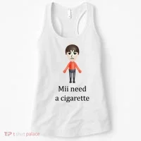 Mii Need A Cigarette Funny Women's Tank Top thumb 0