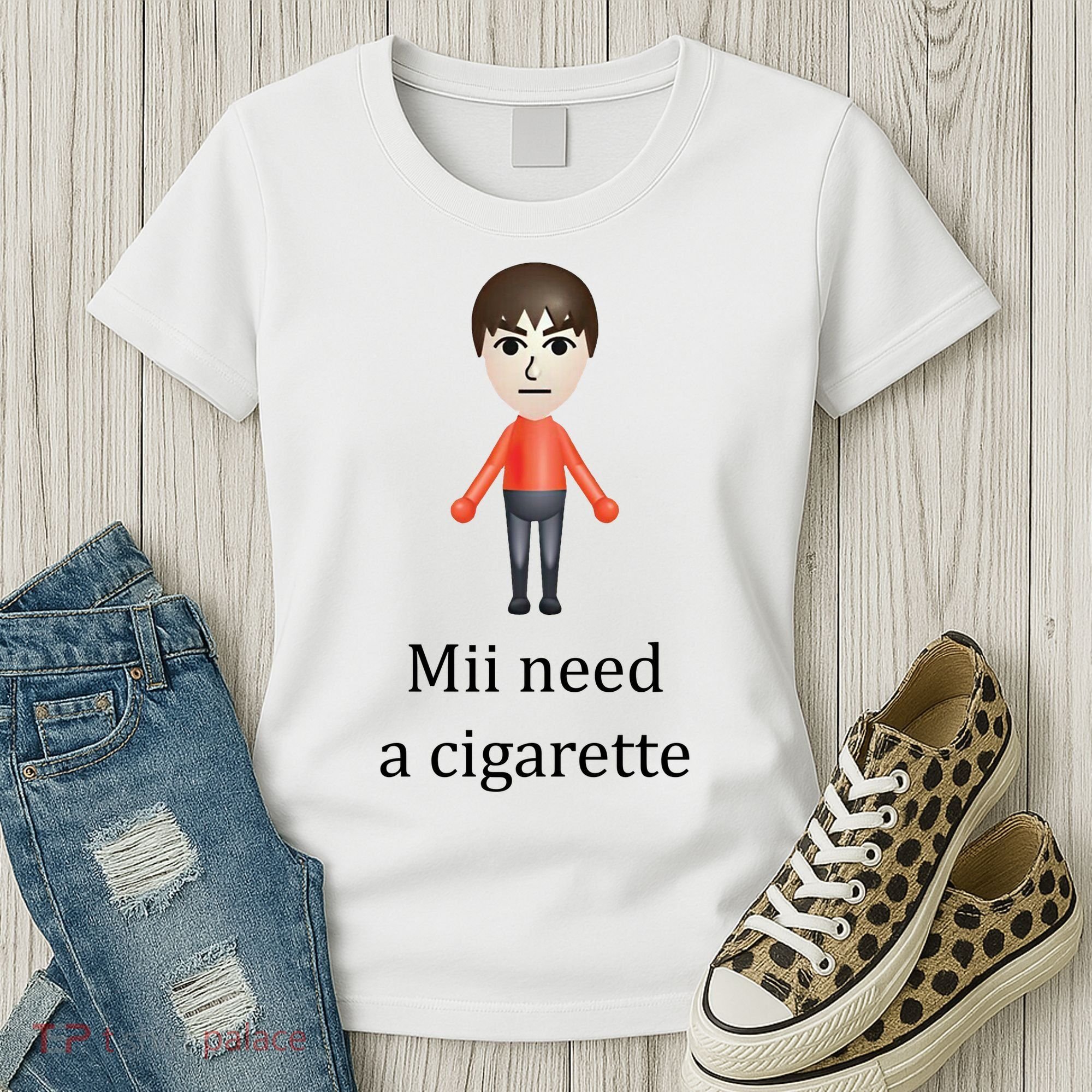Mii Need A Cigarette Funny Women's T-Shirt