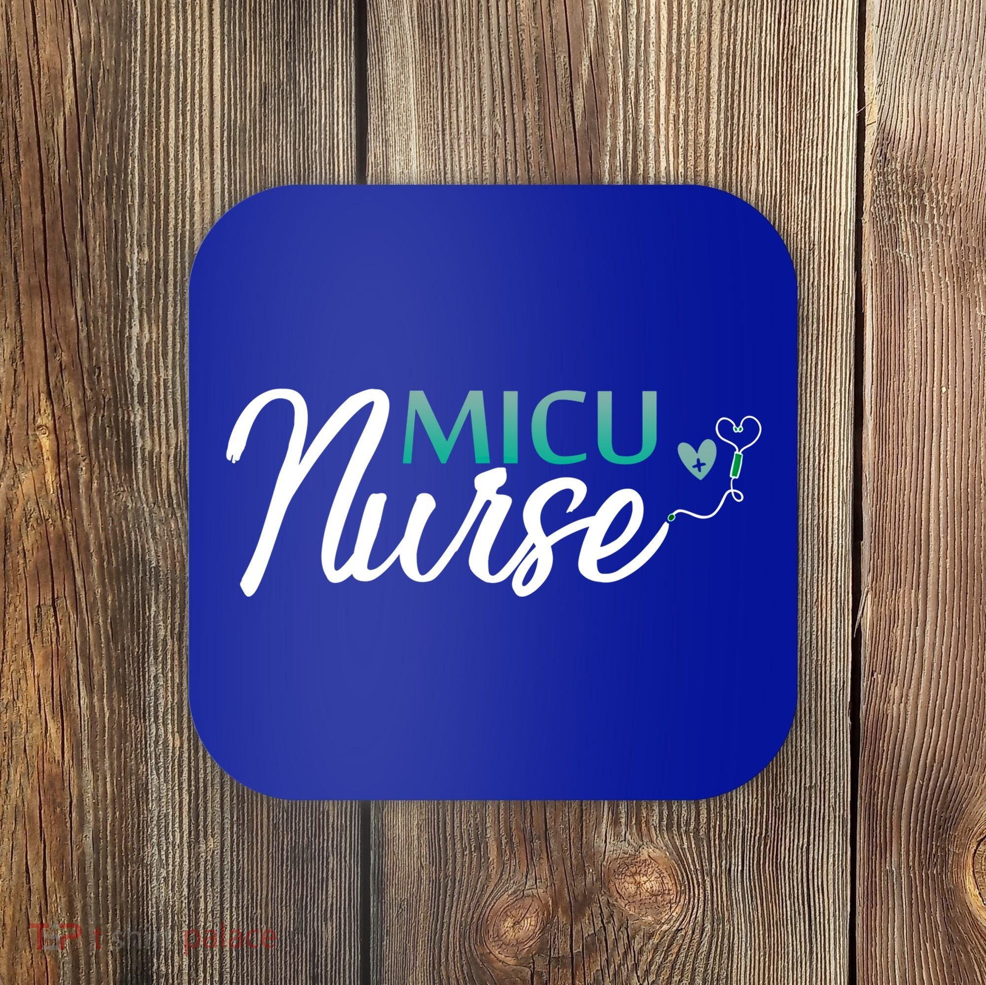 Micu Nurse Appreciation Medical Intensive Care Units Nurses Gift Coaster