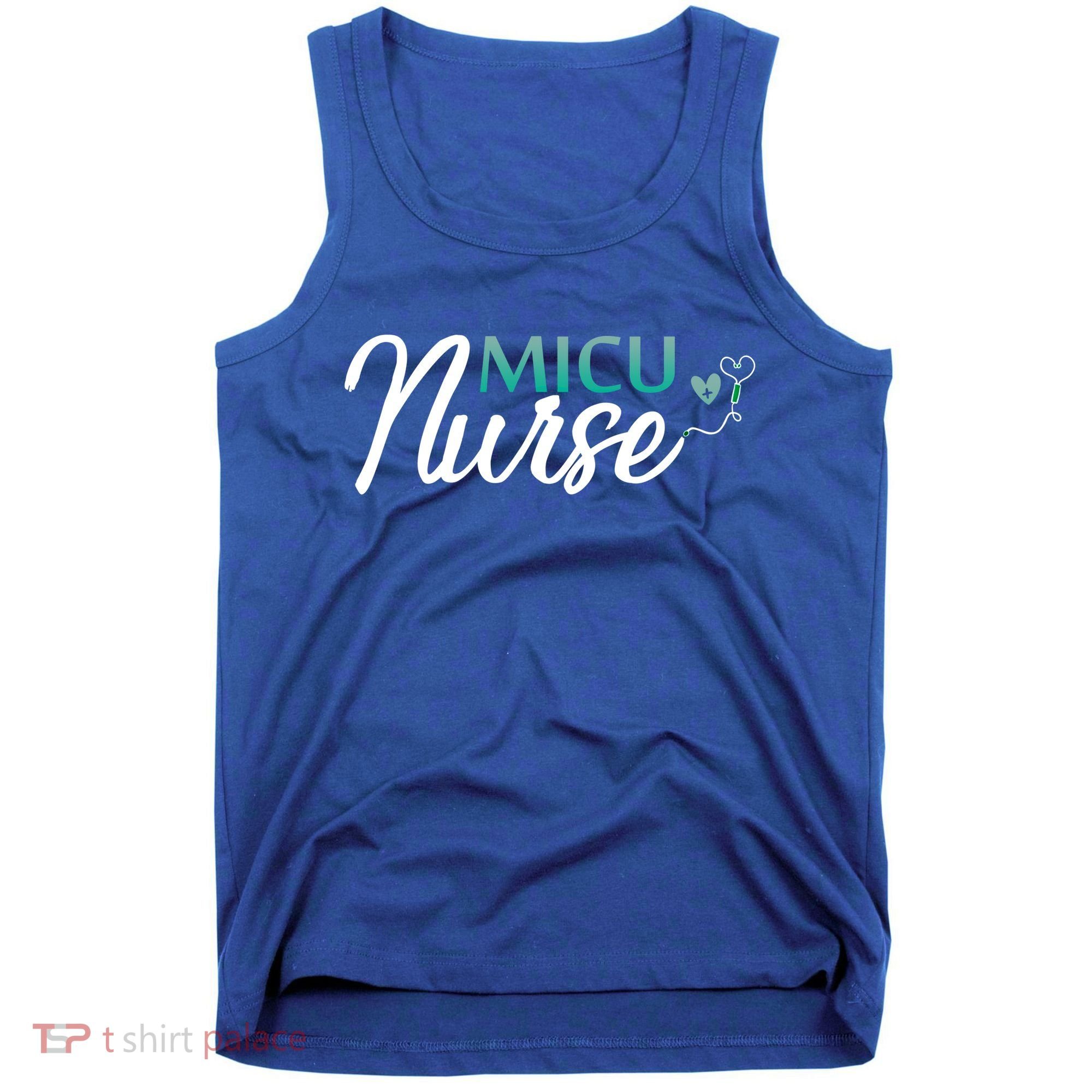 Micu Nurse Appreciation Medical Intensive Care Units Nurses Gift Tank Top