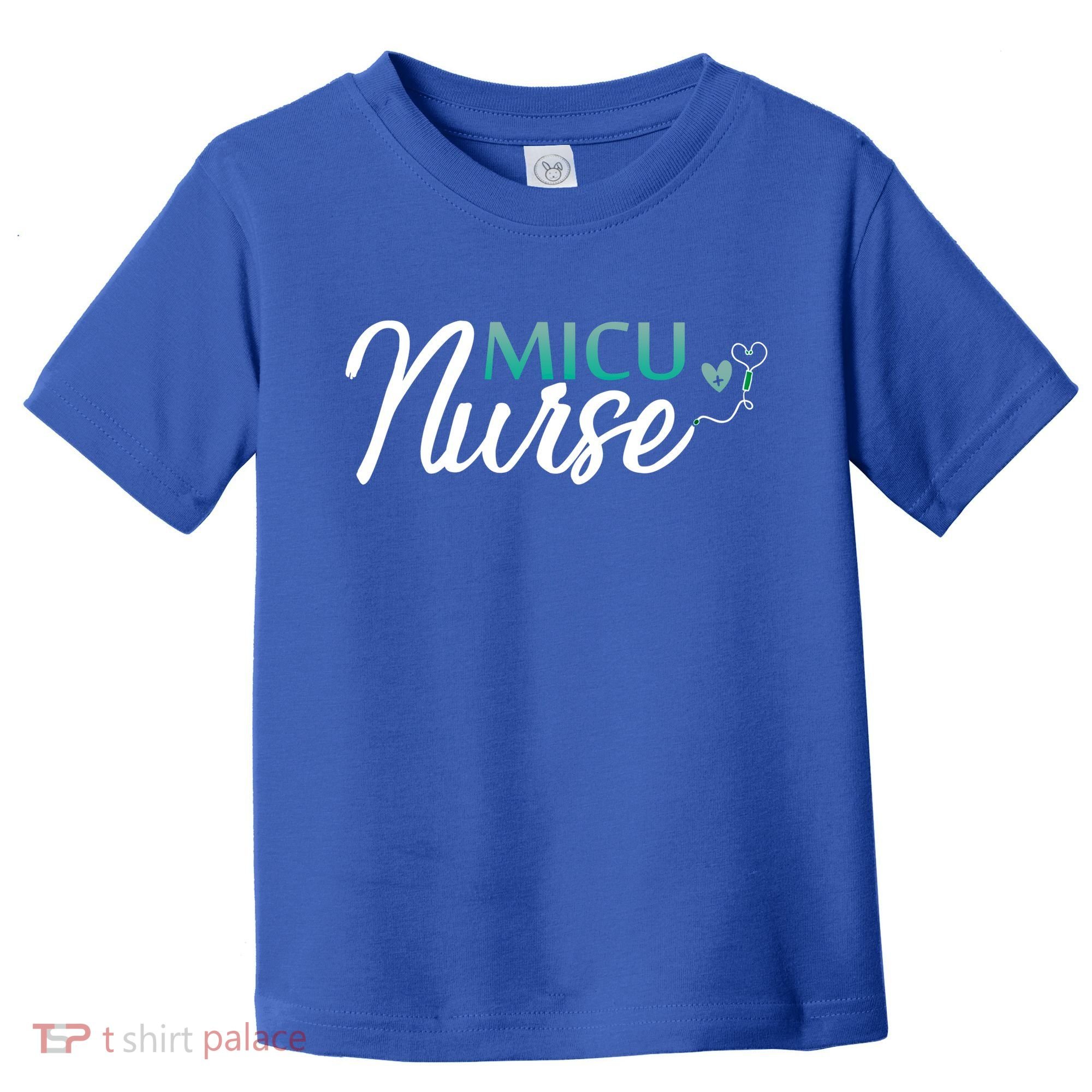 Micu Nurse Appreciation Medical Intensive Care Units Nurses Gift Toddler T-Shirt