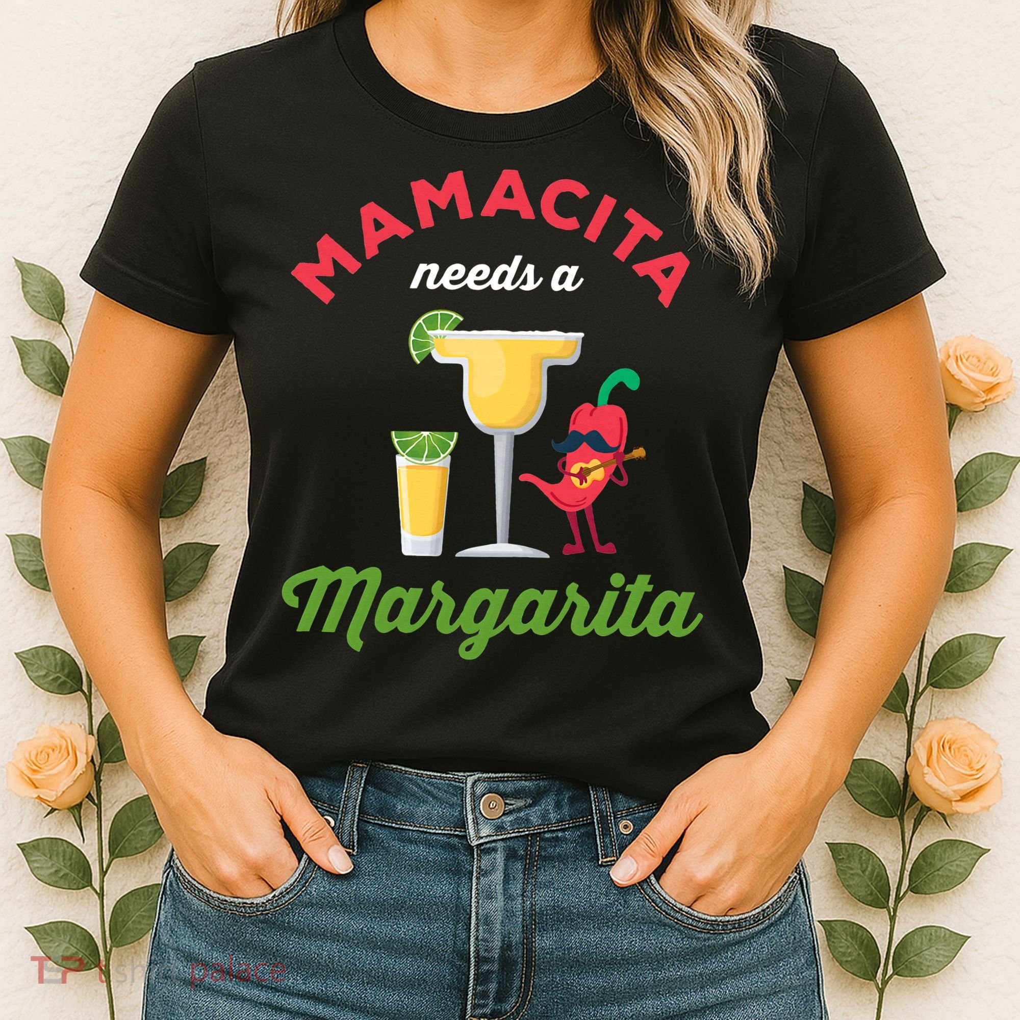 Mamacita Needs a Margarita Women's T-Shirt