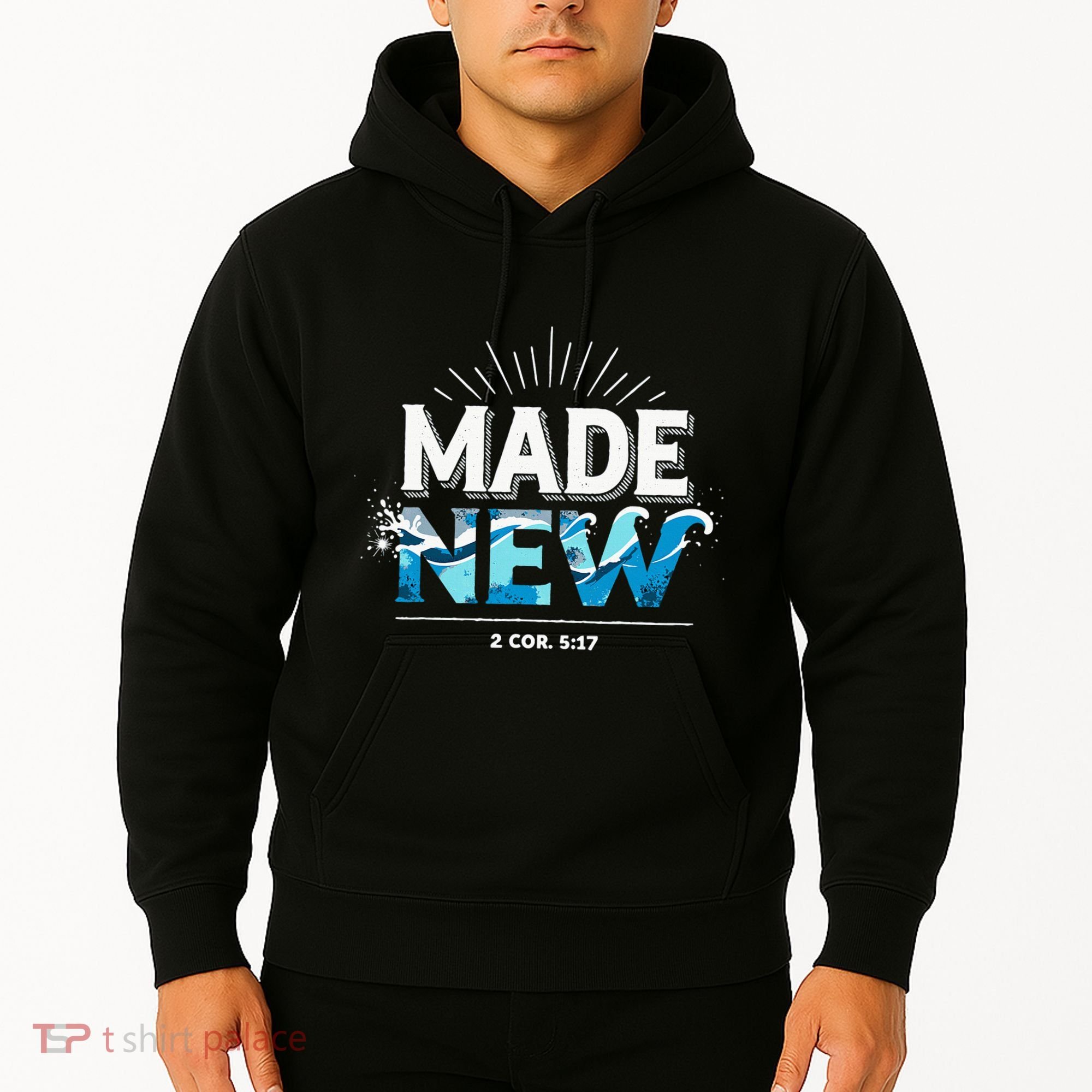 Made New Baptized Baptism Hoodie