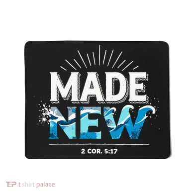 Made New Baptized Baptism Mousepad