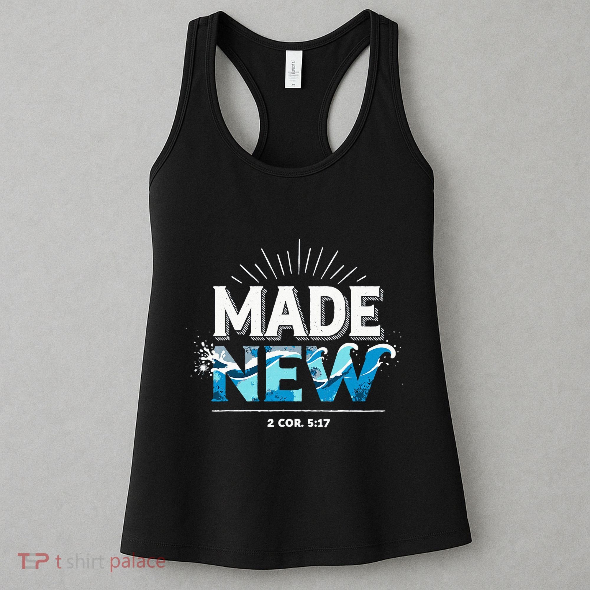 Made New Baptized Baptism Women's Tank Top