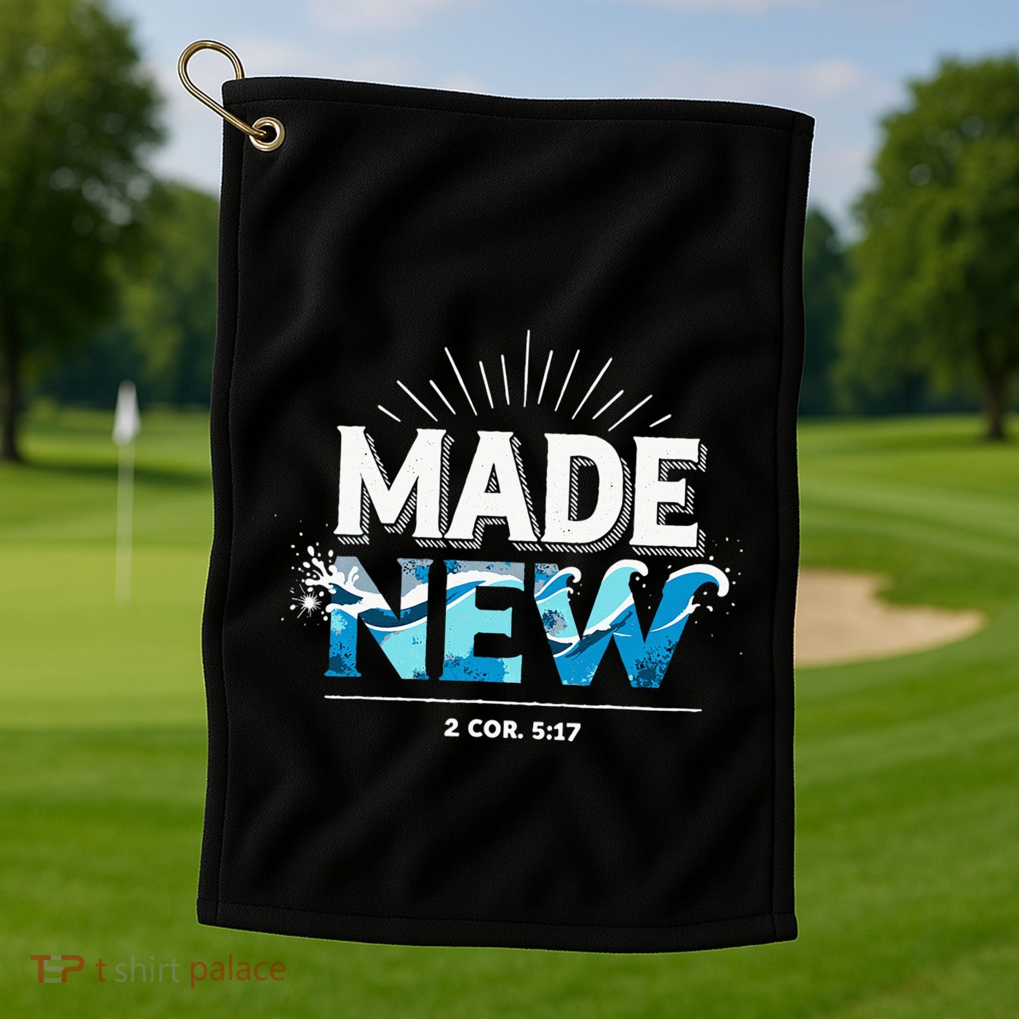 Made New Baptized Baptism Golf Towel