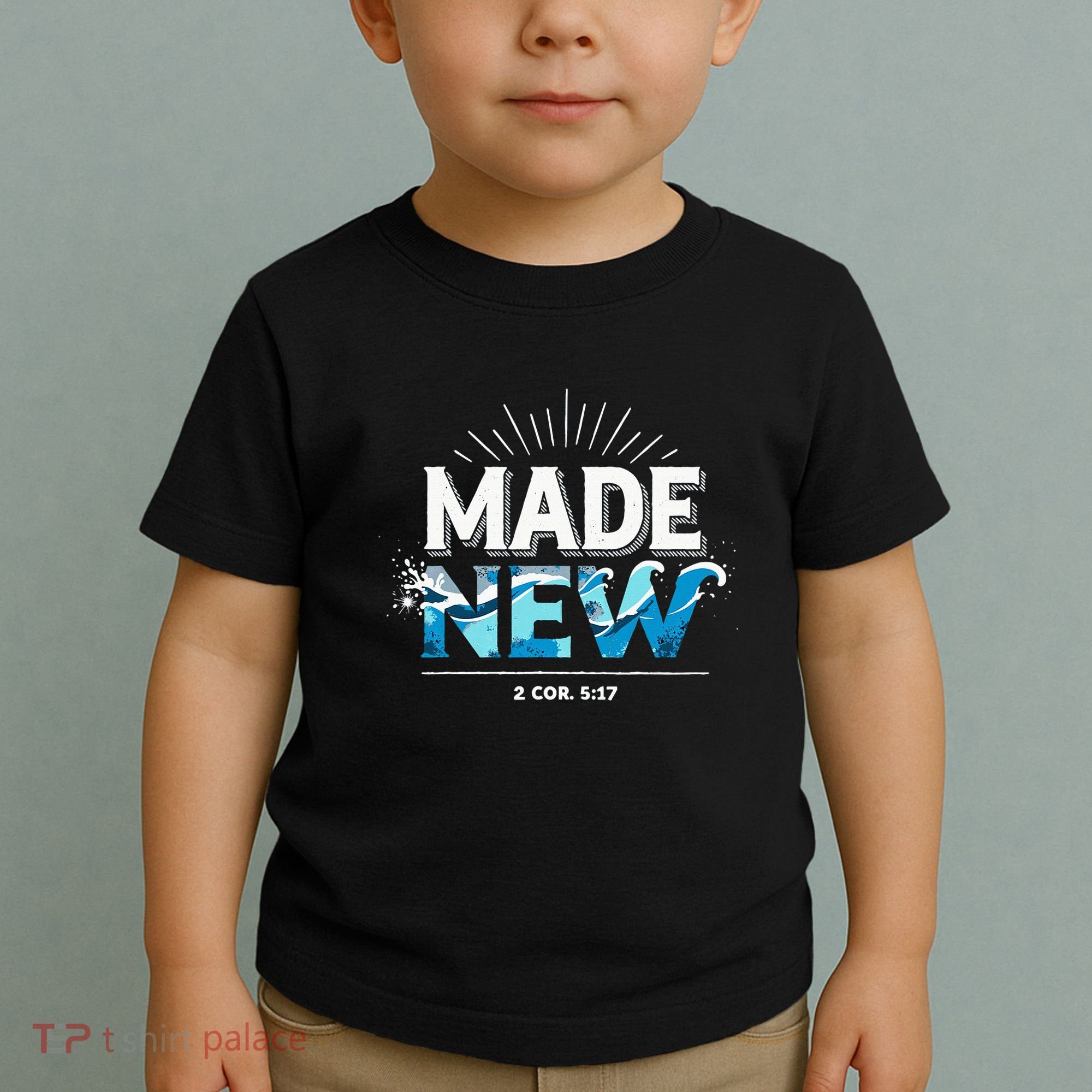 Made New Baptized Baptism Toddler T-Shirt