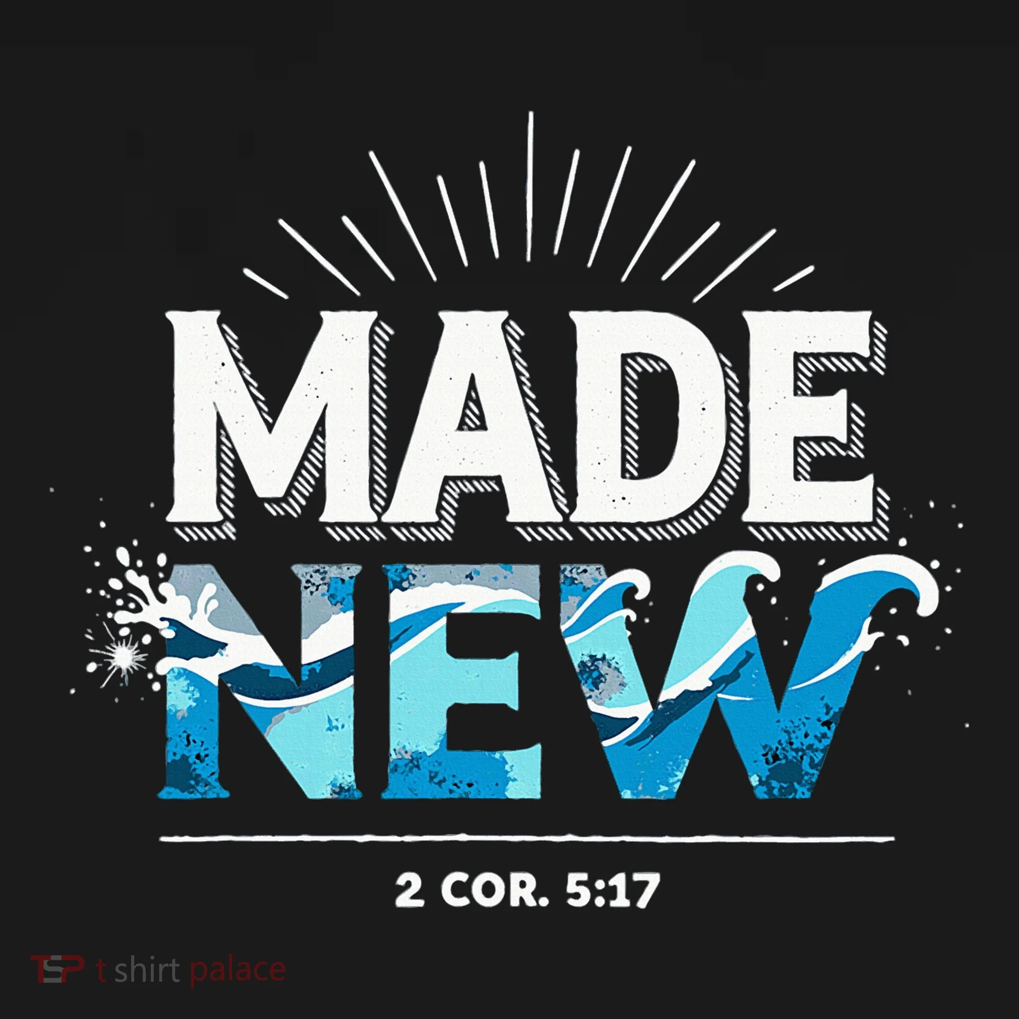 Made New Baptized Baptism Toddler T-Shirt