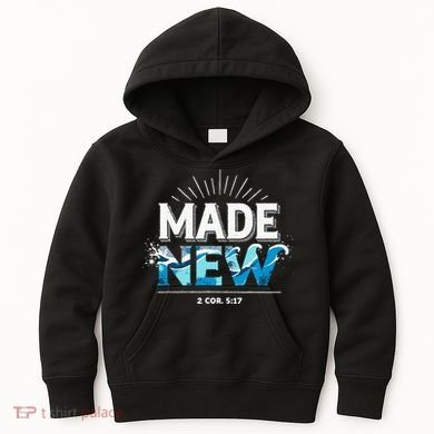 Made New Baptized Baptism Kids Hoodie