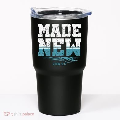 Made New Baptism Christian For  Tumbler