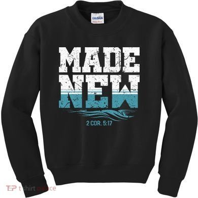 Made New Baptism Christian For  Kids Sweatshirt