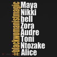 Maya Nikki Bell Zora Audre Toni Ntozake Alice Womanism Magic Women's Hoodie thumb 2