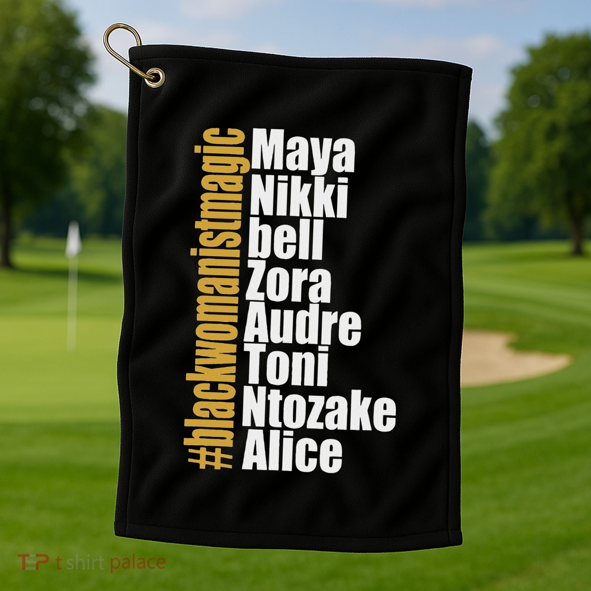 Maya Nikki Bell Zora Audre Toni Ntozake Alice Womanism Magic Golf Towel