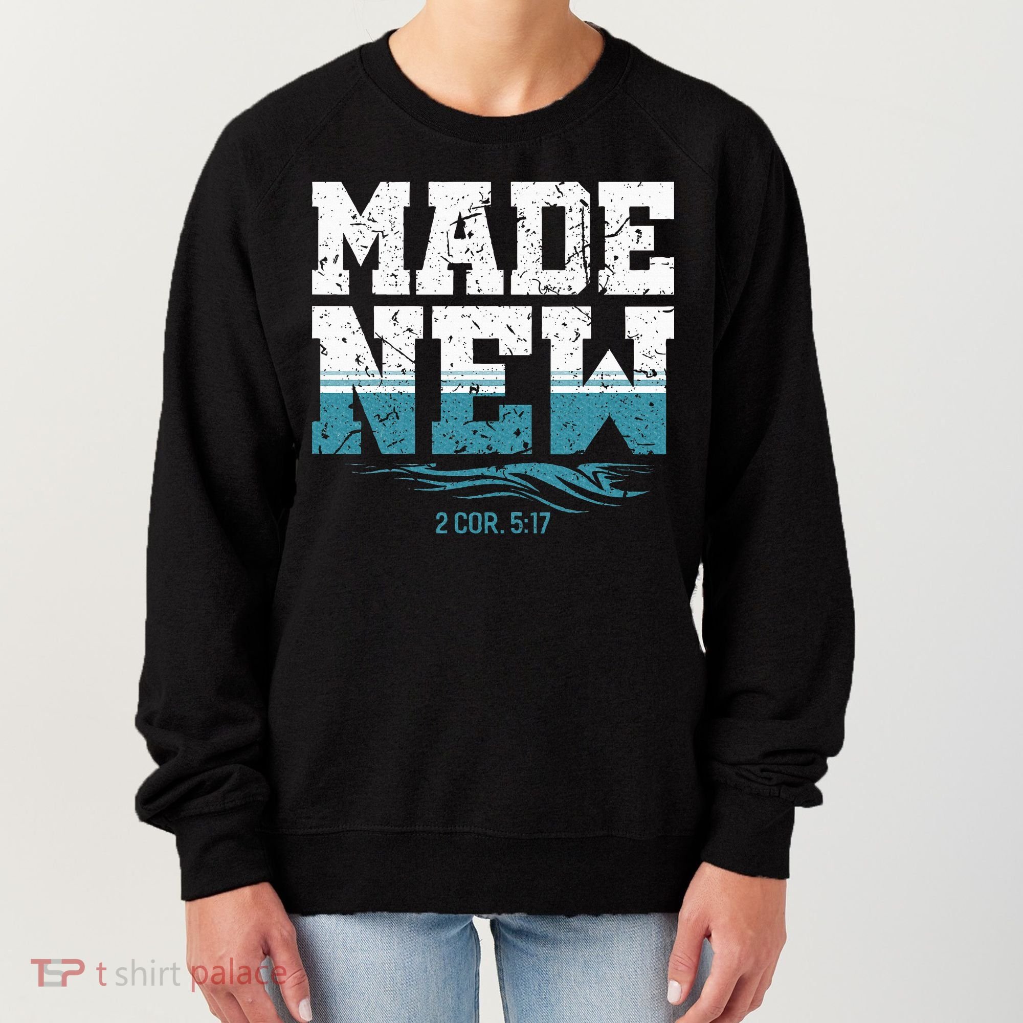 Made New Baptism Christian Women's Sweatshirt