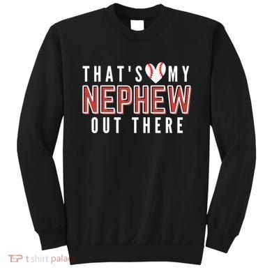 My Nephew Baseball Aunt Sweatshirt