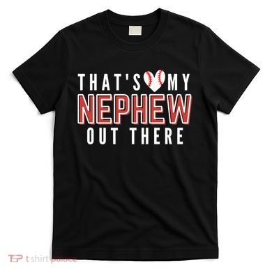 My Nephew Baseball Aunt T-Shirt