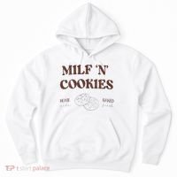 Milf ‘N’ Cookies Home Made Baked Fresh Funny MotherS Day Hoodie thumb 0