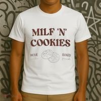 Milf ‘N’ Cookies Home Made Baked Fresh Funny MotherS Day T-Shirt thumb 3