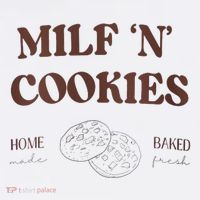Milf ‘N’ Cookies Home Made Baked Fresh Funny MotherS Day Women's Hoodie thumb 2