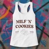 Milf ‘N’ Cookies Home Made Baked Fresh Funny MotherS Day Women's Tank Top thumb 3