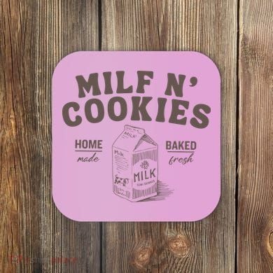 Milf N Cookies Stay At Home Coaster