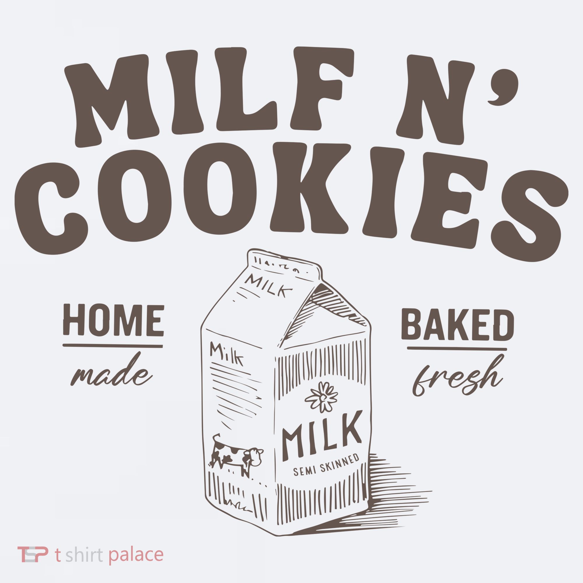 Milf N Cookies Stay At Home Sueded Cloud Jersey T-Shirt