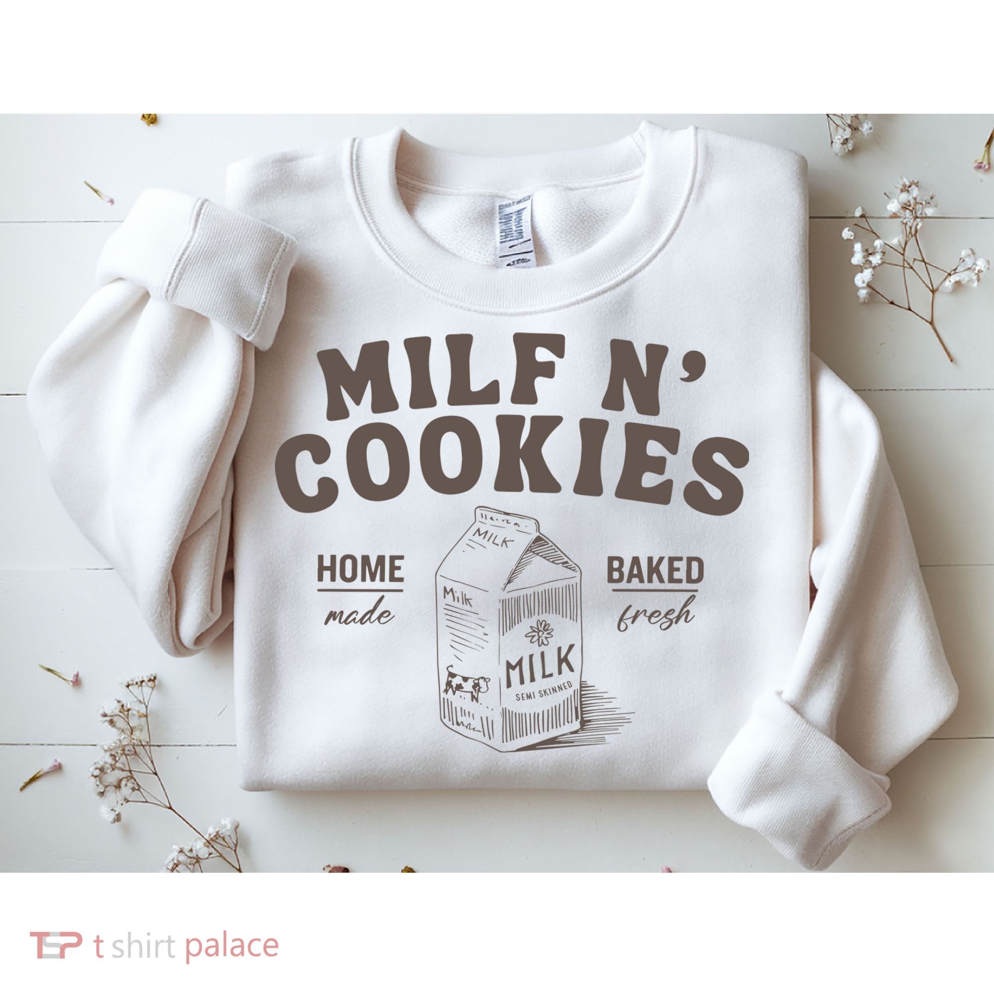 Milf N Cookies Stay At Home Sweatshirt