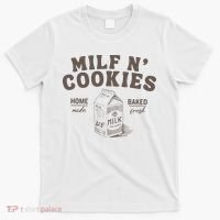 Milf N Cookies Stay At Home T-Shirt thumb 0