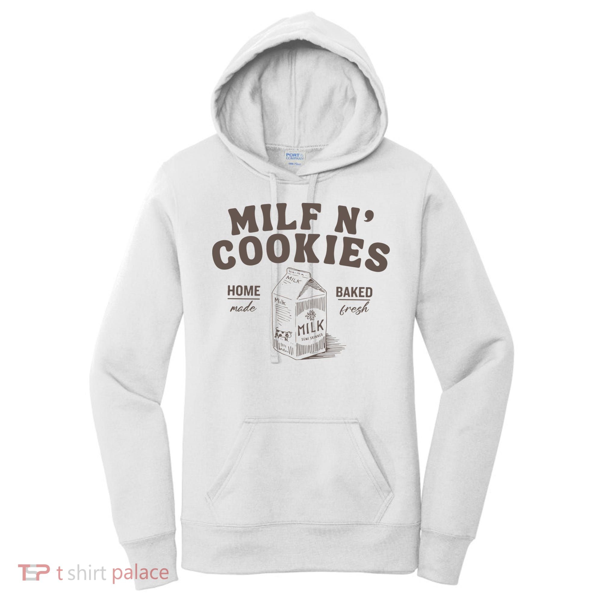 Milf N Cookies Stay At Home Women's Hoodie