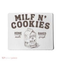 Milf N Cookies Stay At Home Mousepad thumb 0