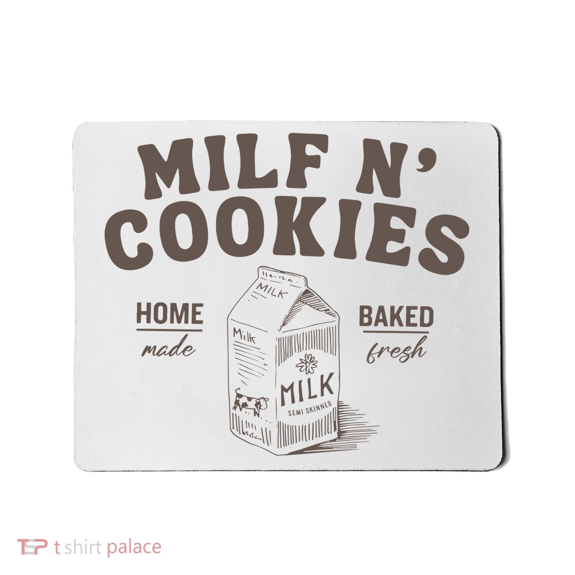 Milf N Cookies Stay At Home Mousepad