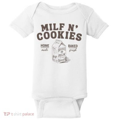 Milf N Cookies Stay At Home Baby Bodysuit