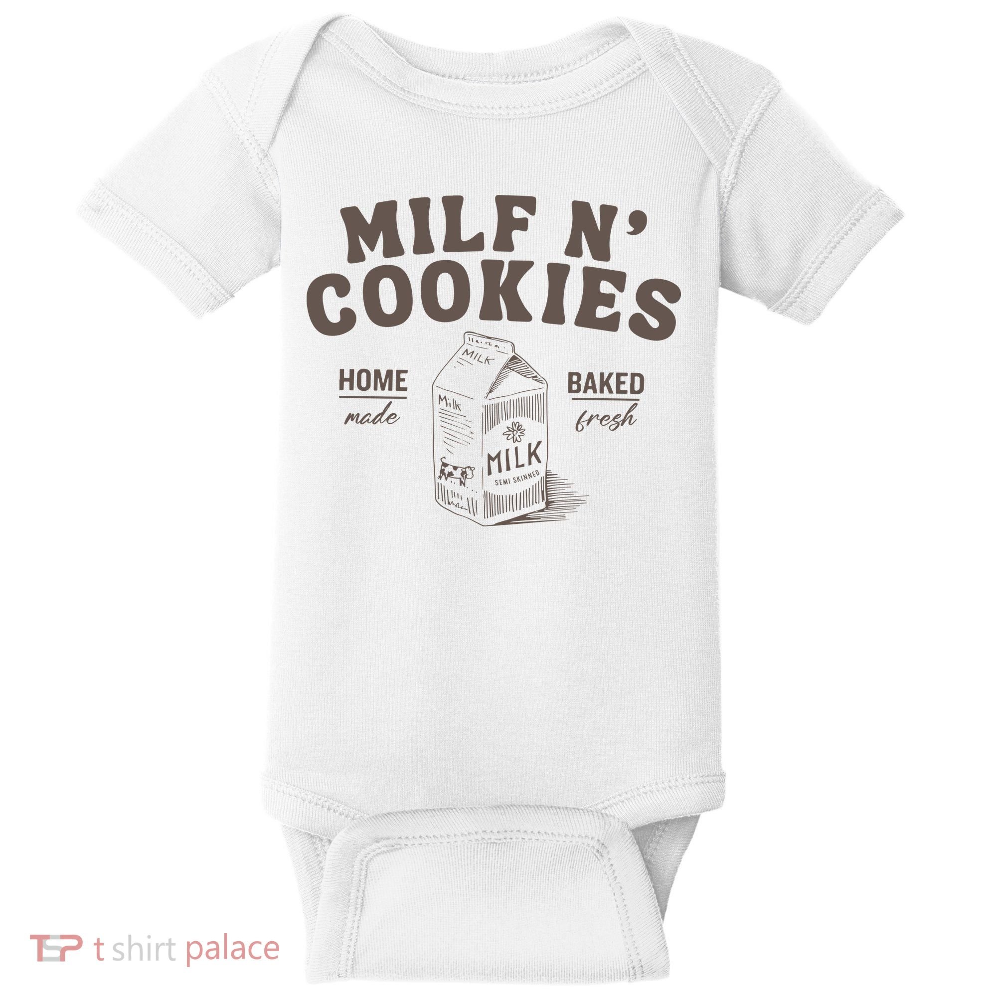 Milf N Cookies Stay At Home Baby Bodysuit