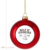 Milf N Cookies Stay At Home Plastic Christmas Ball Ornament thumb 0