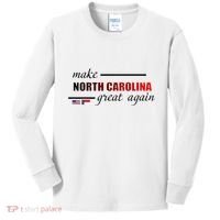 Make North Carolina Great Again Kids Long Sleeve Shirt thumb 0