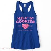 Milf ‘N’ Cookies Love Home Made Baked Fresh Keep You Coming Women's Tank Top thumb 0