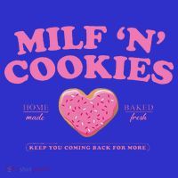 Milf ‘N’ Cookies Love Home Made Baked Fresh Keep You Coming Women's Tank Top thumb 5